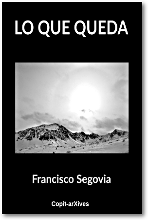 Francisco Segovia, Lo que queda