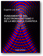 Fundamentos del electromagnetismo y de la mecánica cuántica